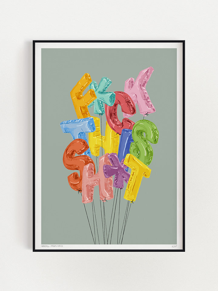 An illustration of a bunch of strings balloons. The shape of the balloons are words that say F*ck This Sh*t on top of gray background  - Art by useless treasures  