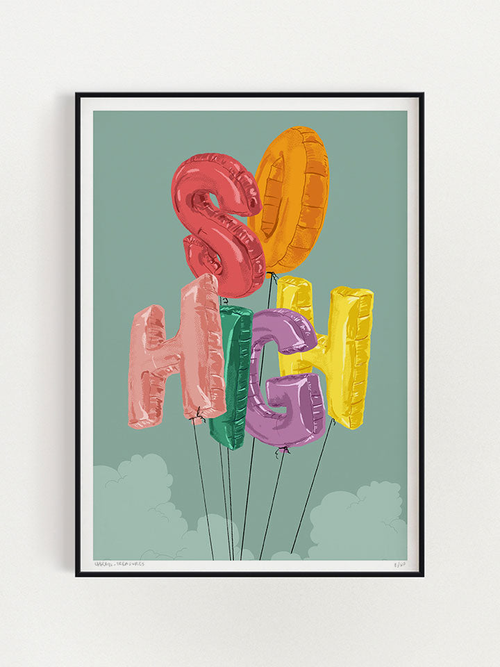 An illustration of a bunch of strings balloons. The shape of the balloons are words that say So High on top of the green background  - Art by useless treasures. 