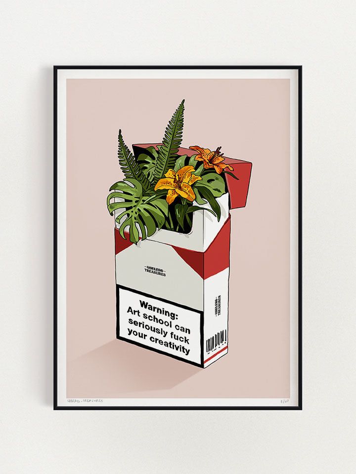  Print wall art painting by Berlin-based artist Useless Treasures. An illustration of an open cigarette box, with exotic flowers and plants popping out of the box. On the box, there's a bold warning: Art school cab seriously fuck your creativity. 